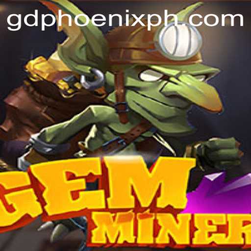 Exploring the Exciting World of GemMiner: Unlock the Secrets of GD Phoenix