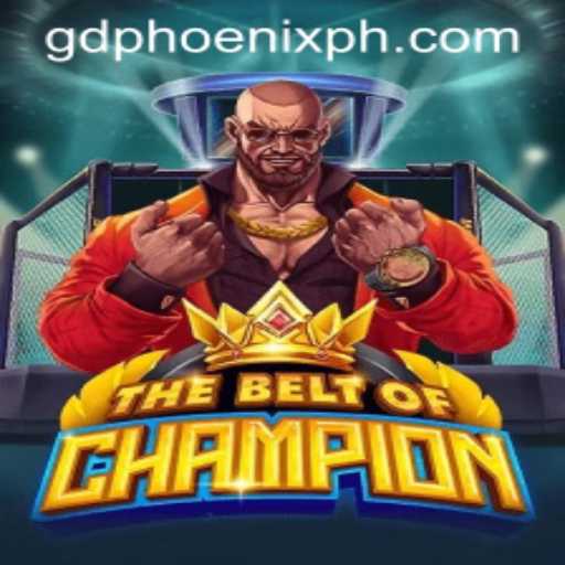 TheBeltOfChampion: An Epic Gaming Experience with GD Phoenix